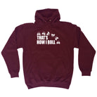 Thats How Roll 4X4 - Funny Hoodies Hoodie