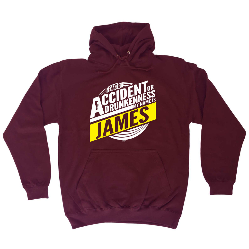 In Case Of Accident Or Drunkenness James - Funny Hoodies Hoodie
