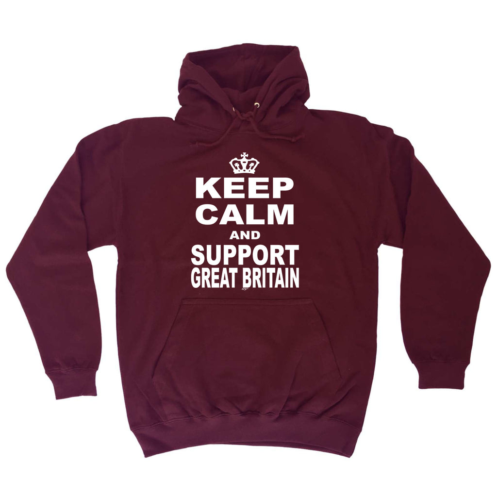 Keep Calm And Support Great Britain - Funny Hoodies Hoodie