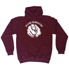 Life Is Good You Should Get One - Funny Hoodies Hoodie