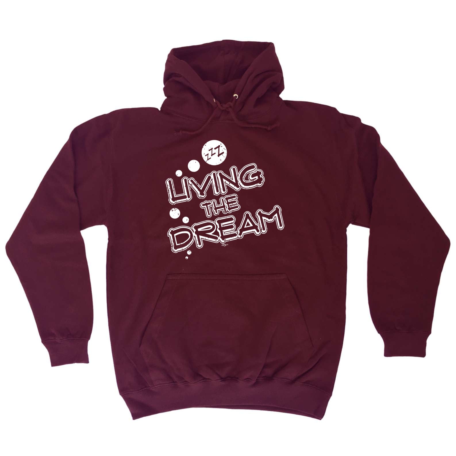 Living The Dream Zzz Sleep - Funny Hoodies Hoodie