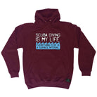 Ow Scuba Diving Is My Life - Funny Hoodies Hoodie