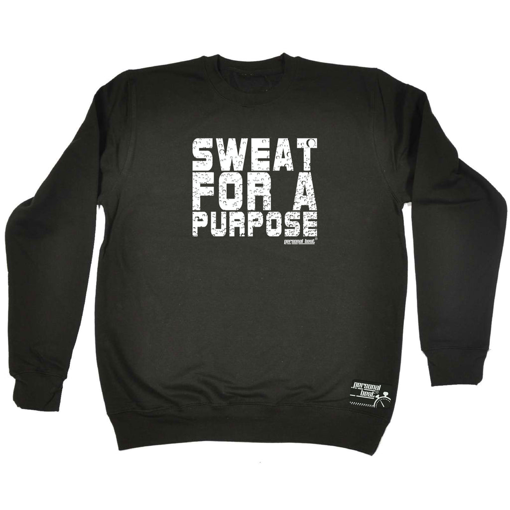 Pb Sweat For A Purpose - Funny Sweatshirt