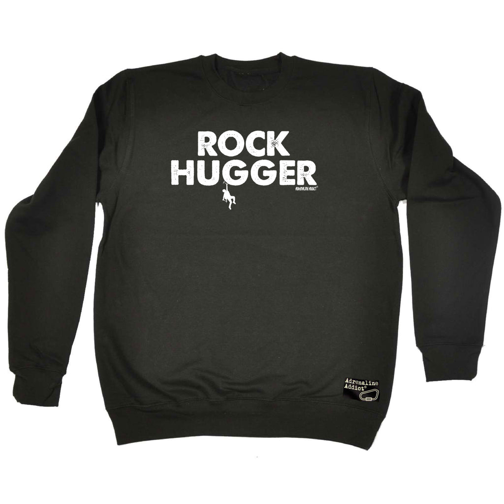 Aa Rock Hugger - Funny Sweatshirt
