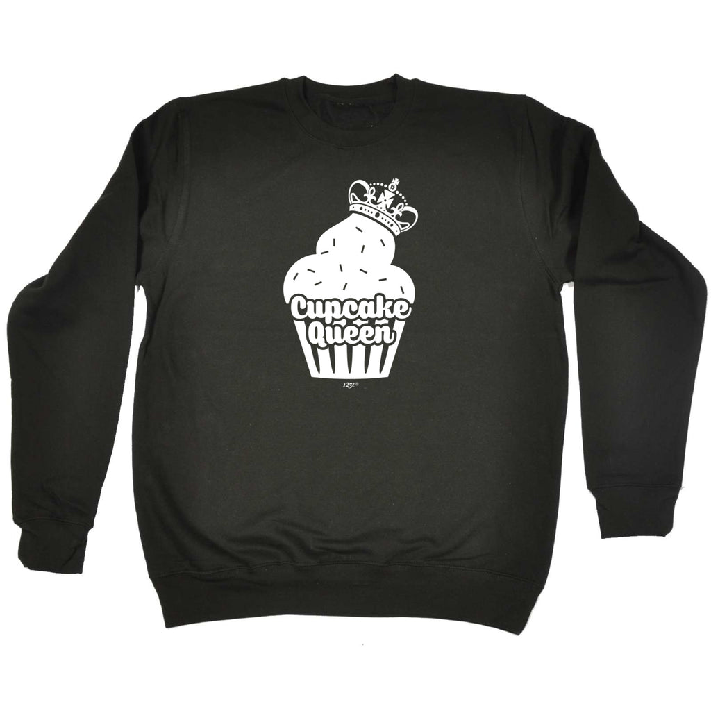 Cupcake Queen - Funny Sweatshirt