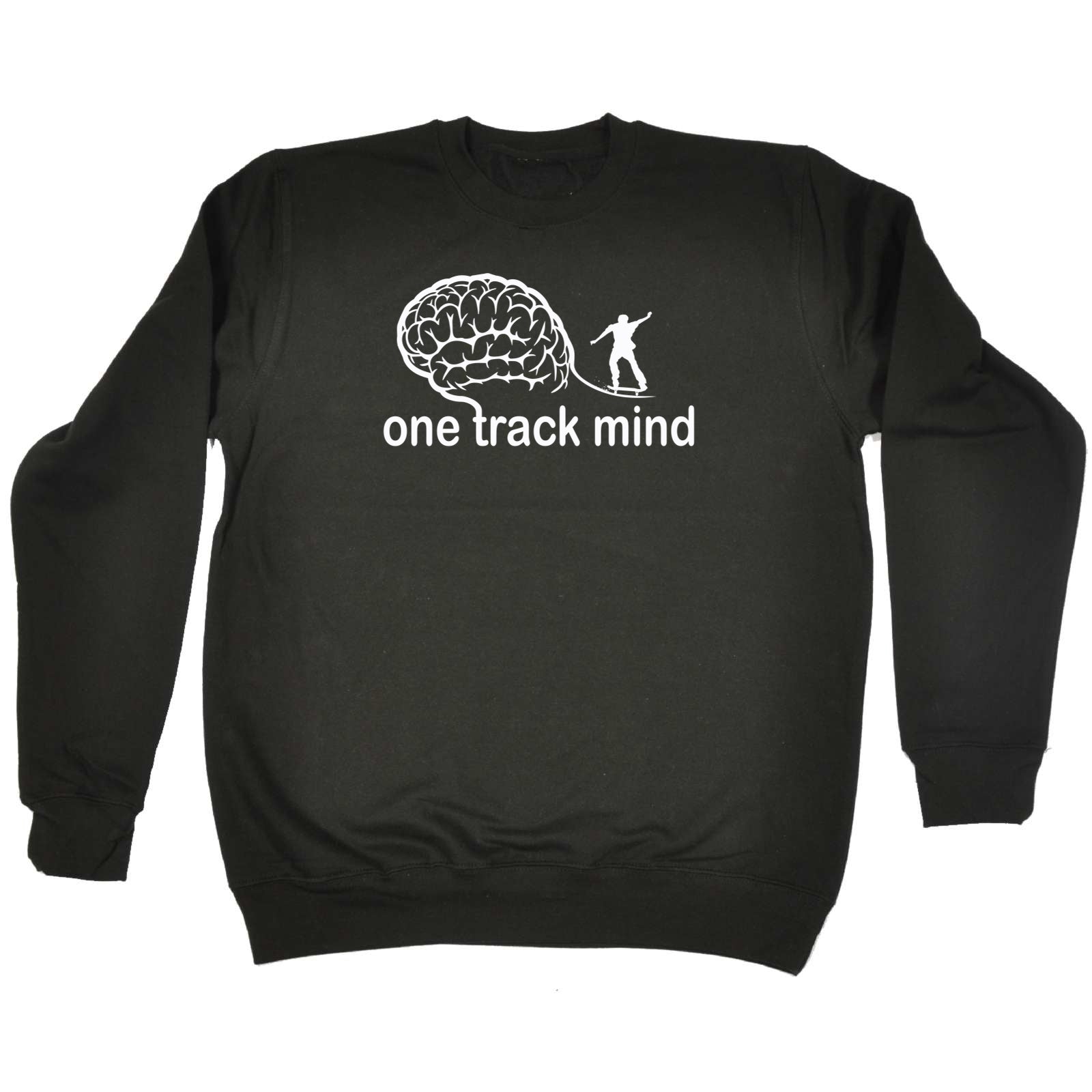 One Track Mind Skate - Funny Sweatshirt