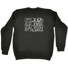 Try Not To Laugh At My Own Jokes - Funny Sweatshirt