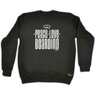 Pm Peace Love Boarding - Funny Sweatshirt