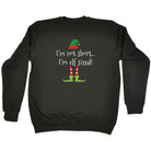 Elf Sized - Funny Sweatshirt