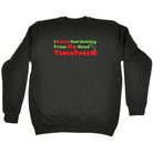 Love Gardening From My Head Tomatoes - Funny Sweatshirt