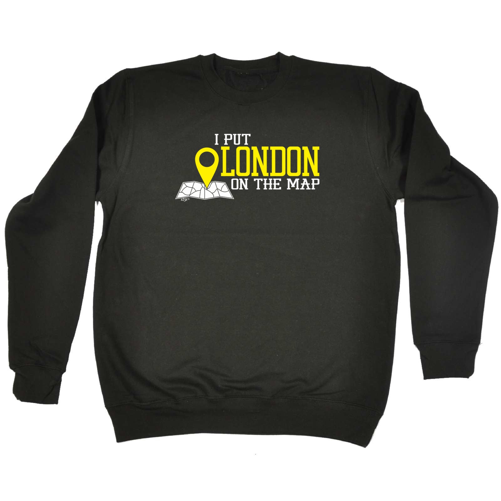 Put On The Map London - Funny Sweatshirt