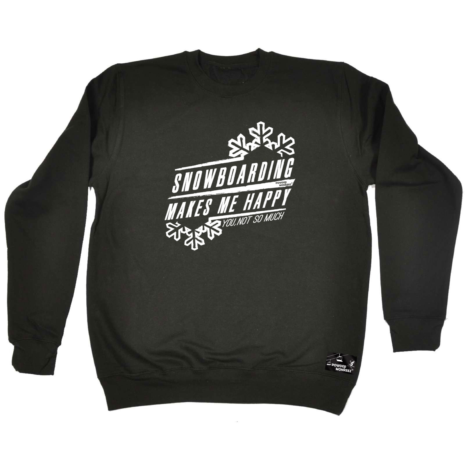 Pm Snowboarding Makes Me Happy - Funny Sweatshirt