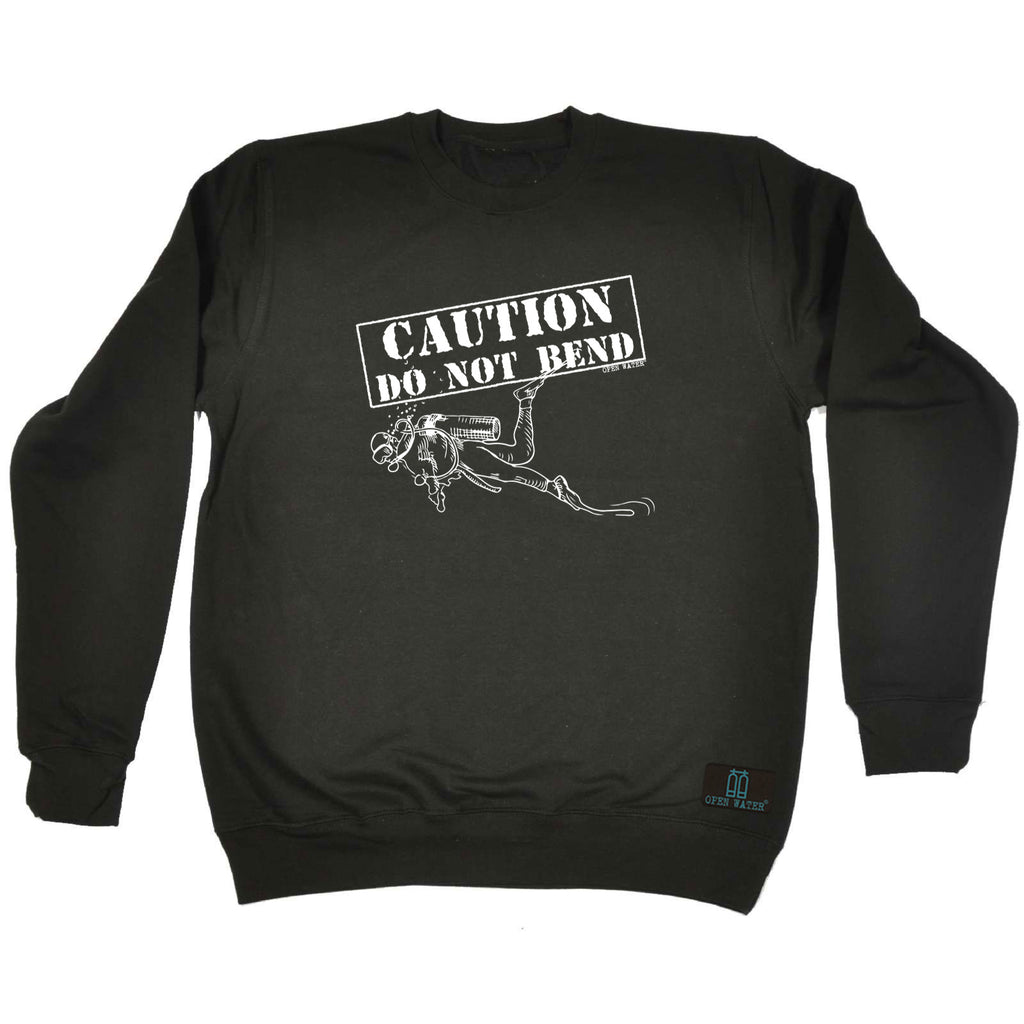 Ow Caution Do Not Bend - Funny Sweatshirt