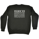 Wake Up The System Is An Illusion - Funny Sweatshirt