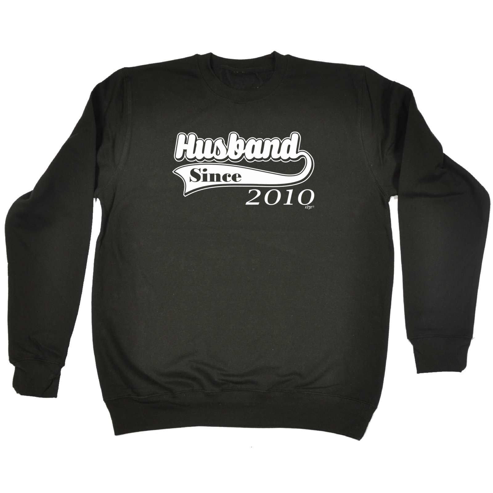 Husband Since 2010 - Funny Sweatshirt