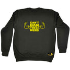 Swps Cant Ban These Guns - Funny Sweatshirt