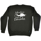 Ow Adventure Before Dementia Scuba - Funny Sweatshirt