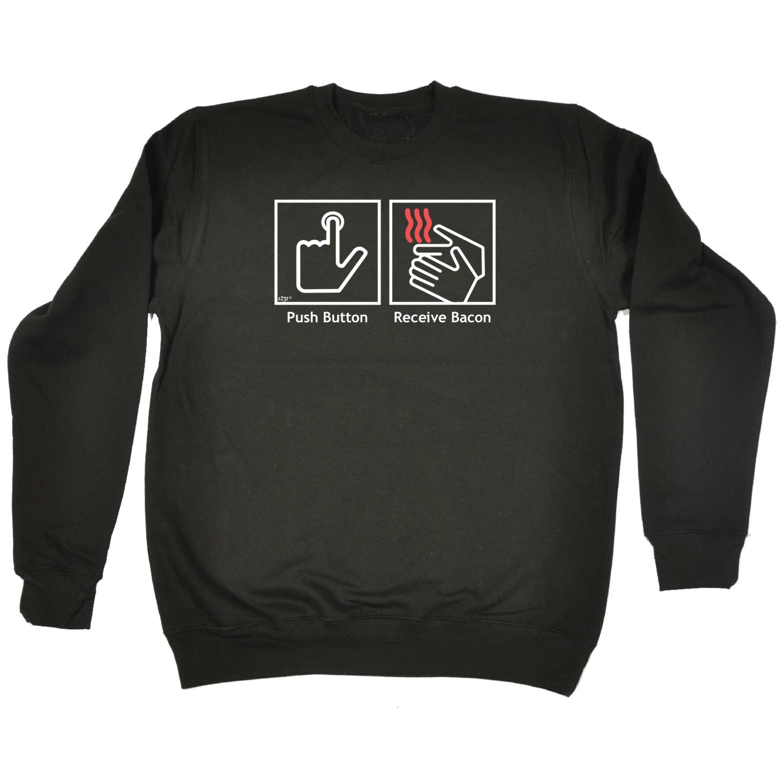 Push Bacon Receive Bacon - Funny Sweatshirt