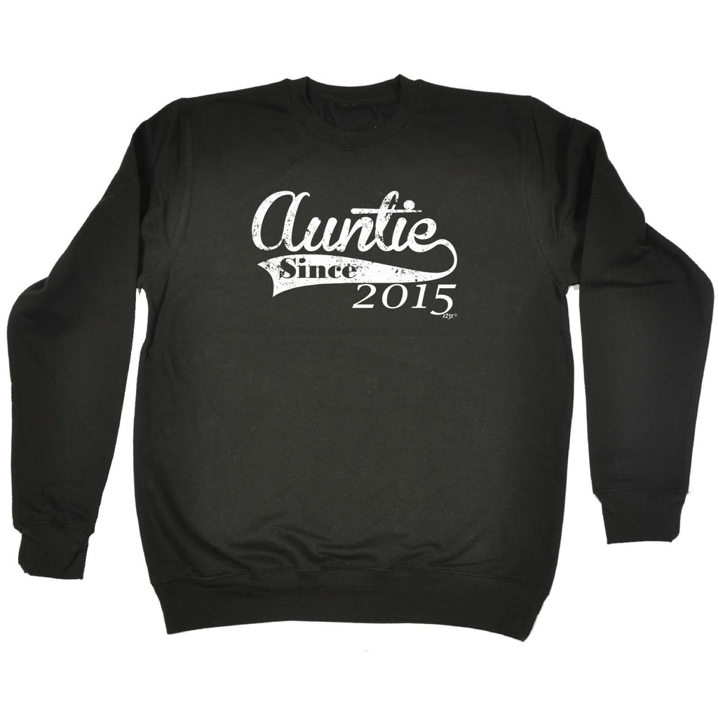Auntie Since 2015 - Funny Sweatshirt