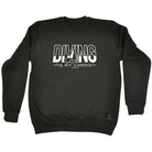 Ow Diving Is My Cardio - Funny Sweatshirt