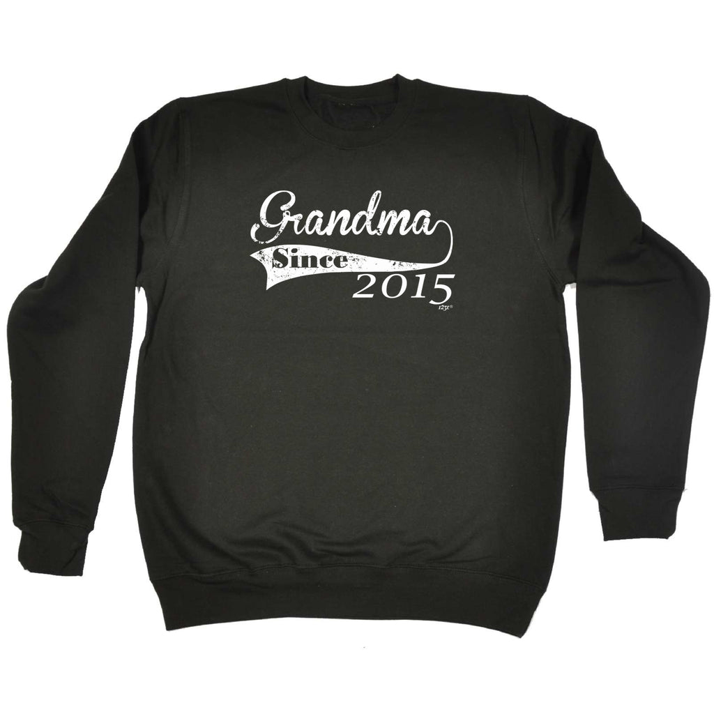 Grandma Since 2015 - Funny Sweatshirt