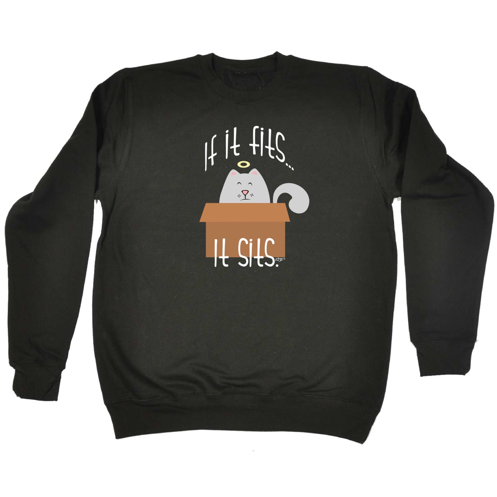 If It Fits It Sits - Funny Sweatshirt