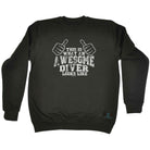 Ow This Is Awesome Diver - Funny Sweatshirt