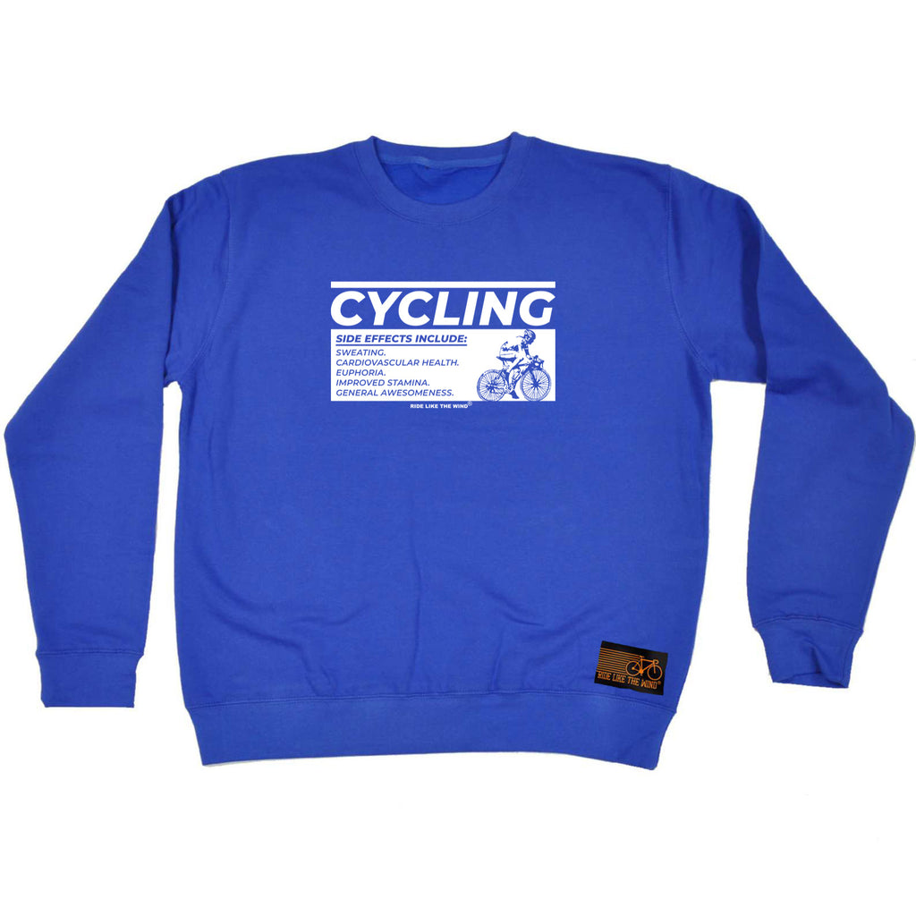 Rltw Cycling Side Effects - Funny Sweatshirt