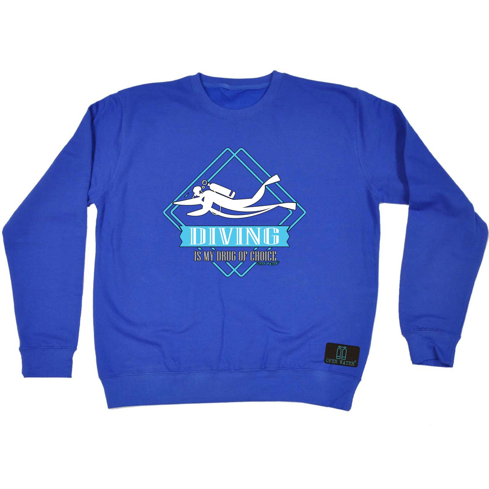 Ow Drug Of Choice Diving - Funny Sweatshirt