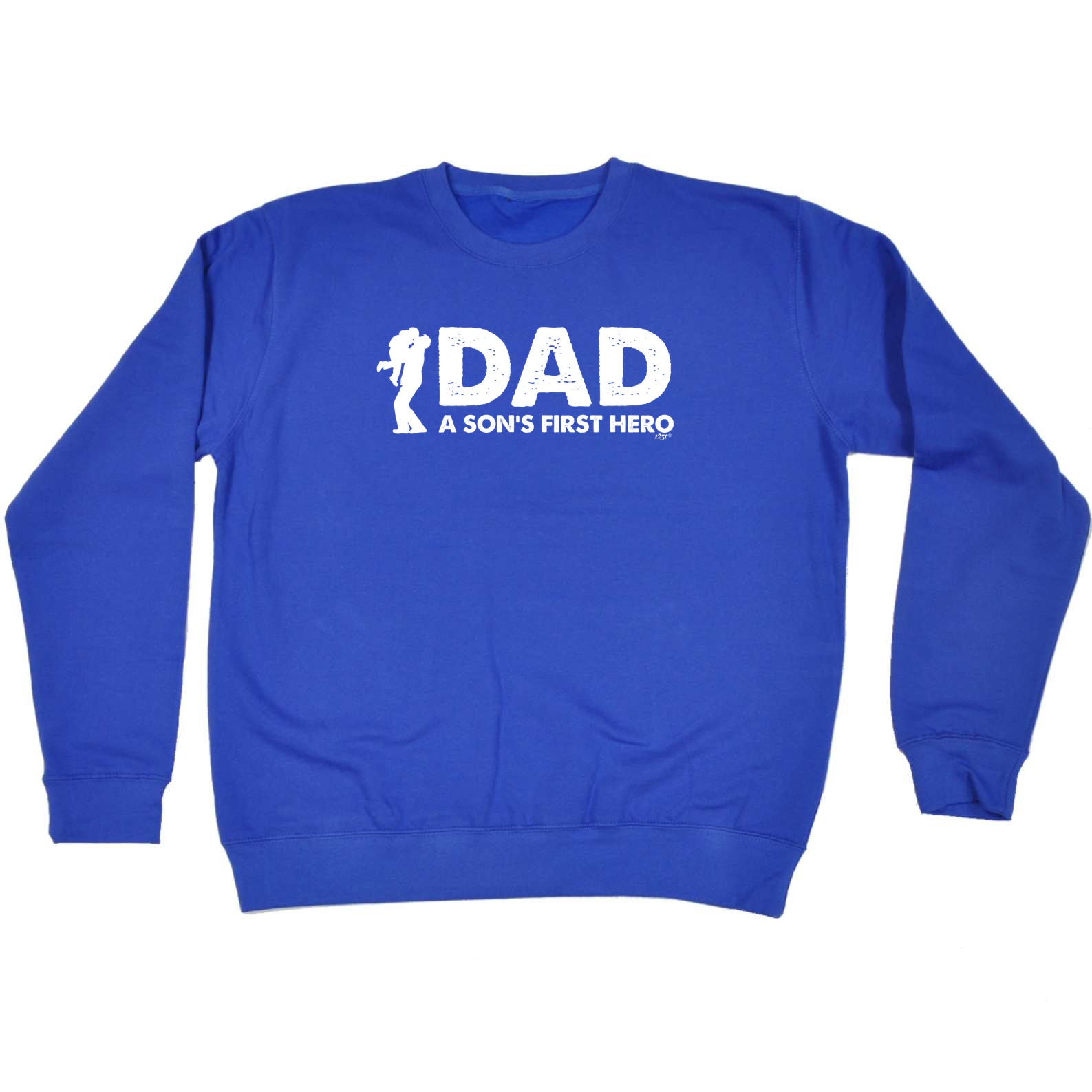 Dad A Sons First Hero - Funny Sweatshirt