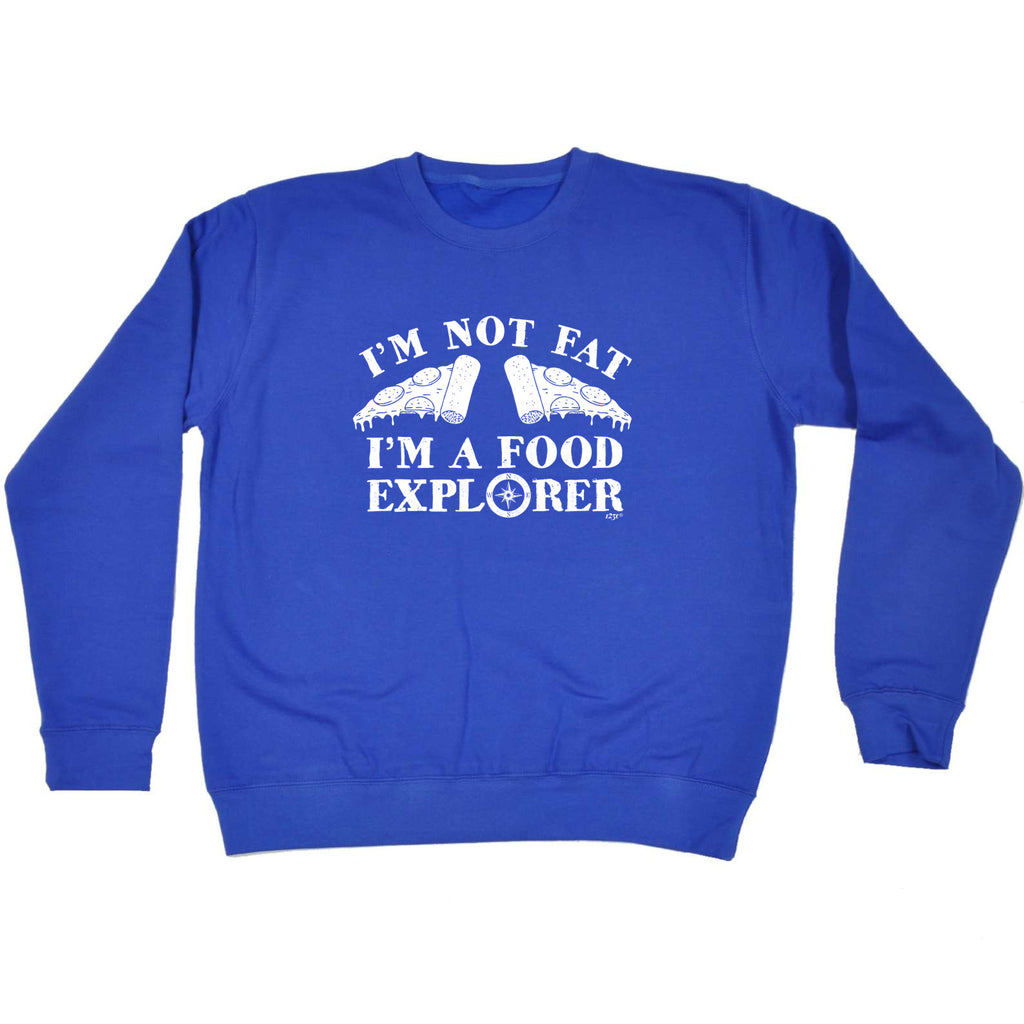 Food Explorer - Funny Sweatshirt