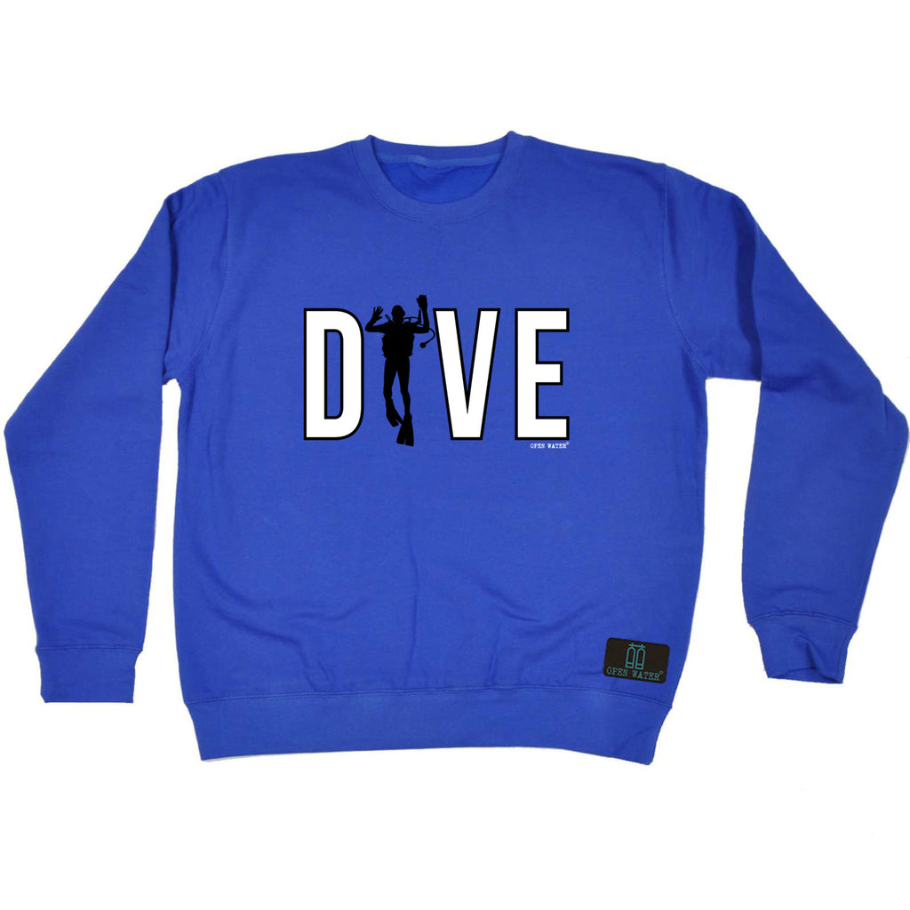 Ow Dive - Funny Sweatshirt