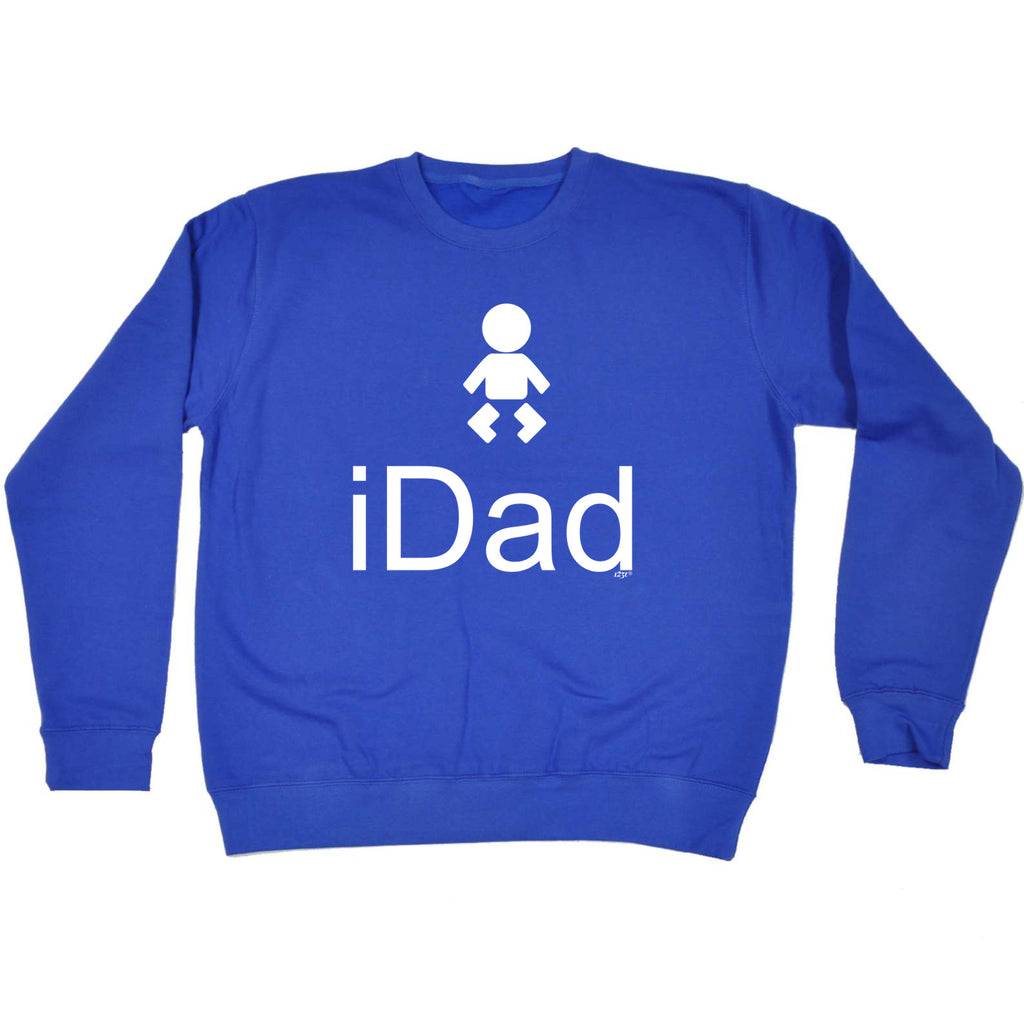 Idad - Funny Sweatshirt