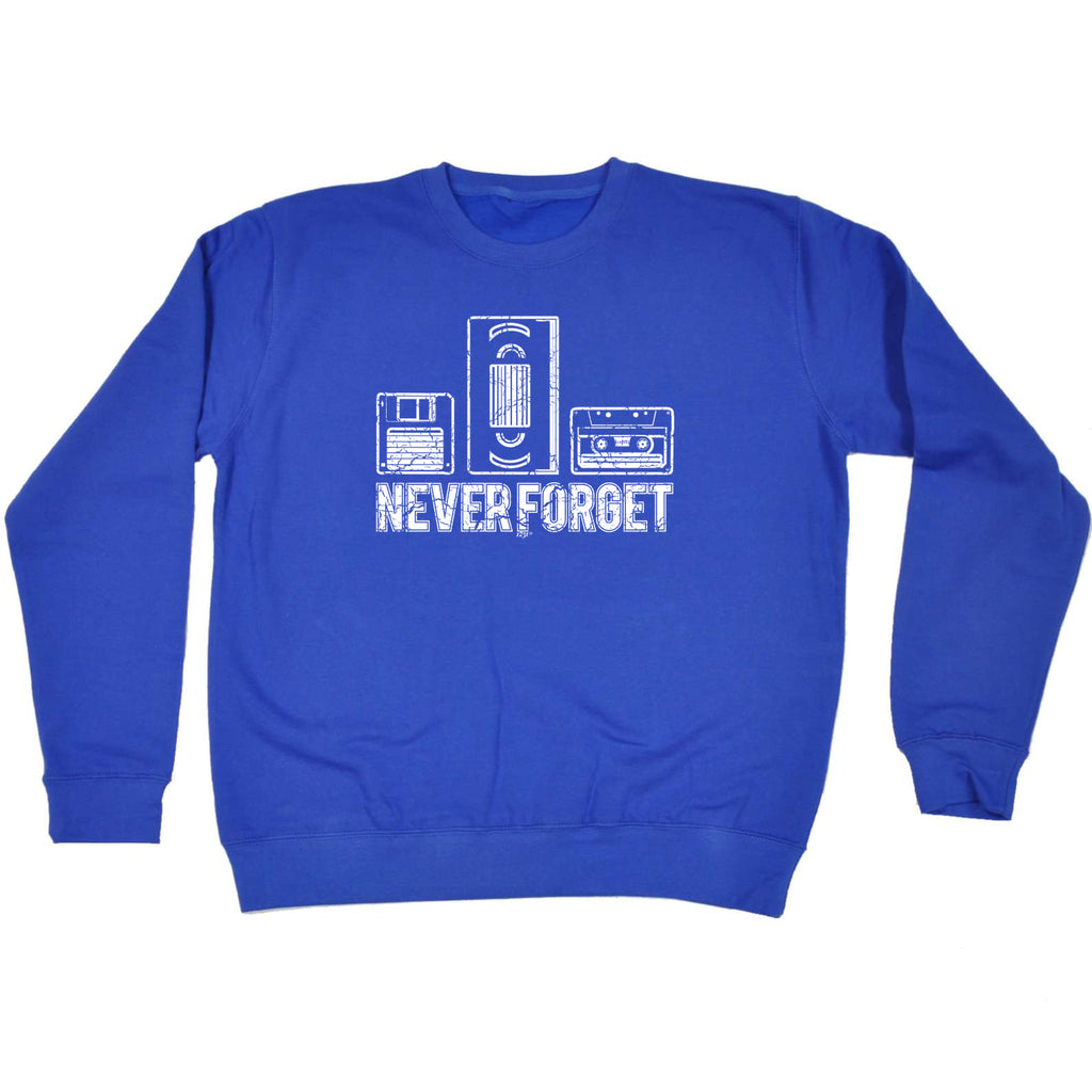 Never Forget Floppy Vhs Tape Retro - Funny Sweatshirt