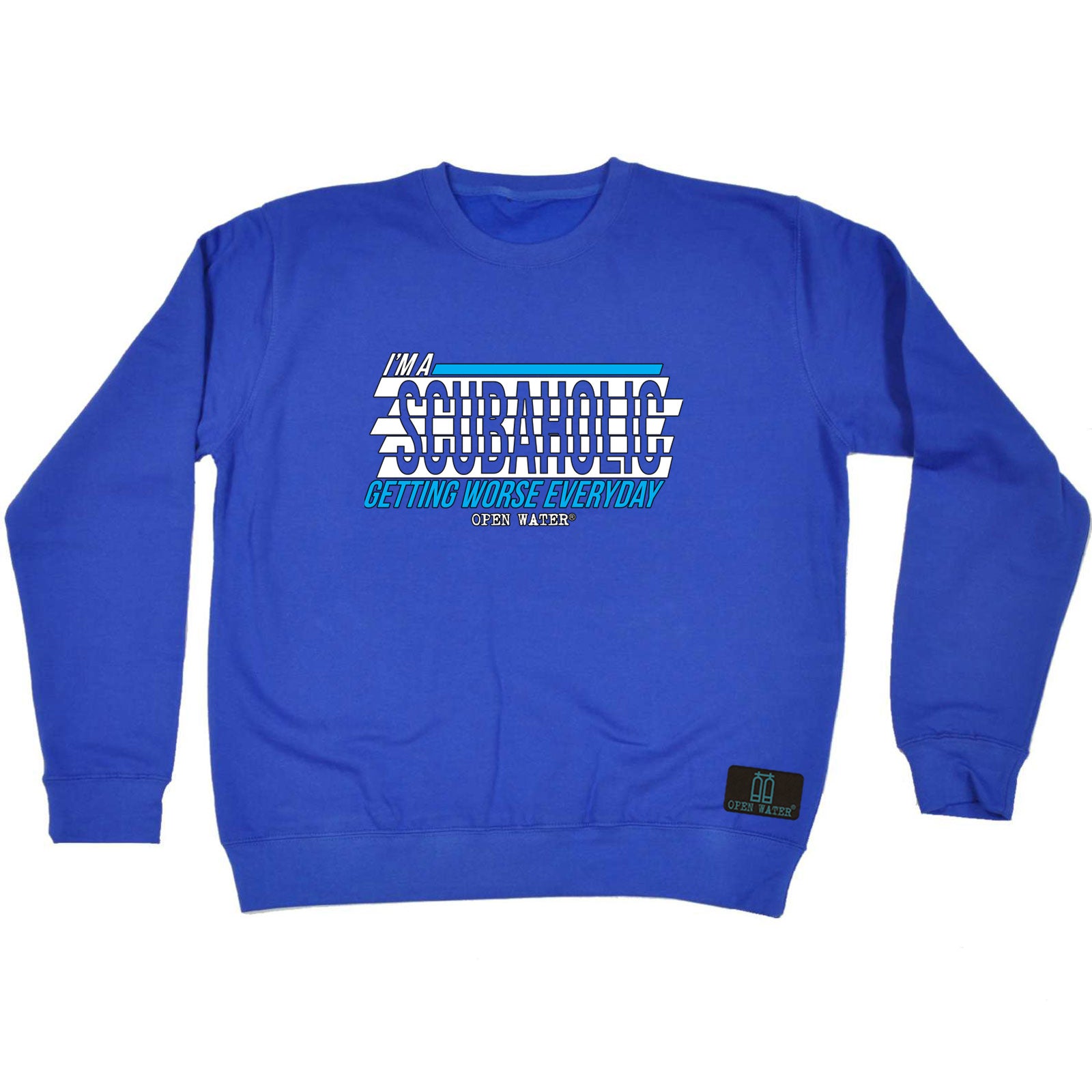 Ow Im A Scubaholic - Funny Sweatshirt