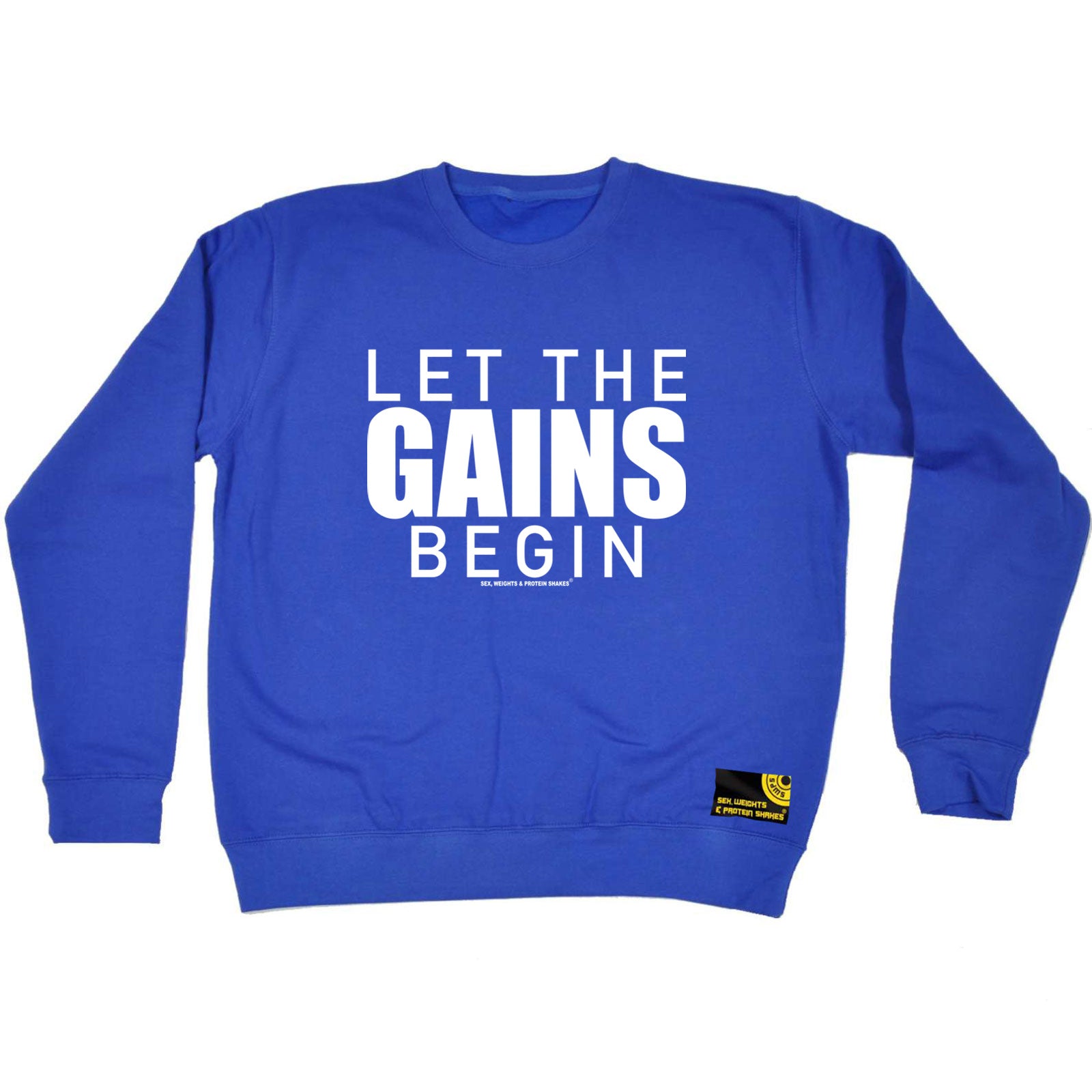 Swps Let The Gains Begin - Funny Sweatshirt