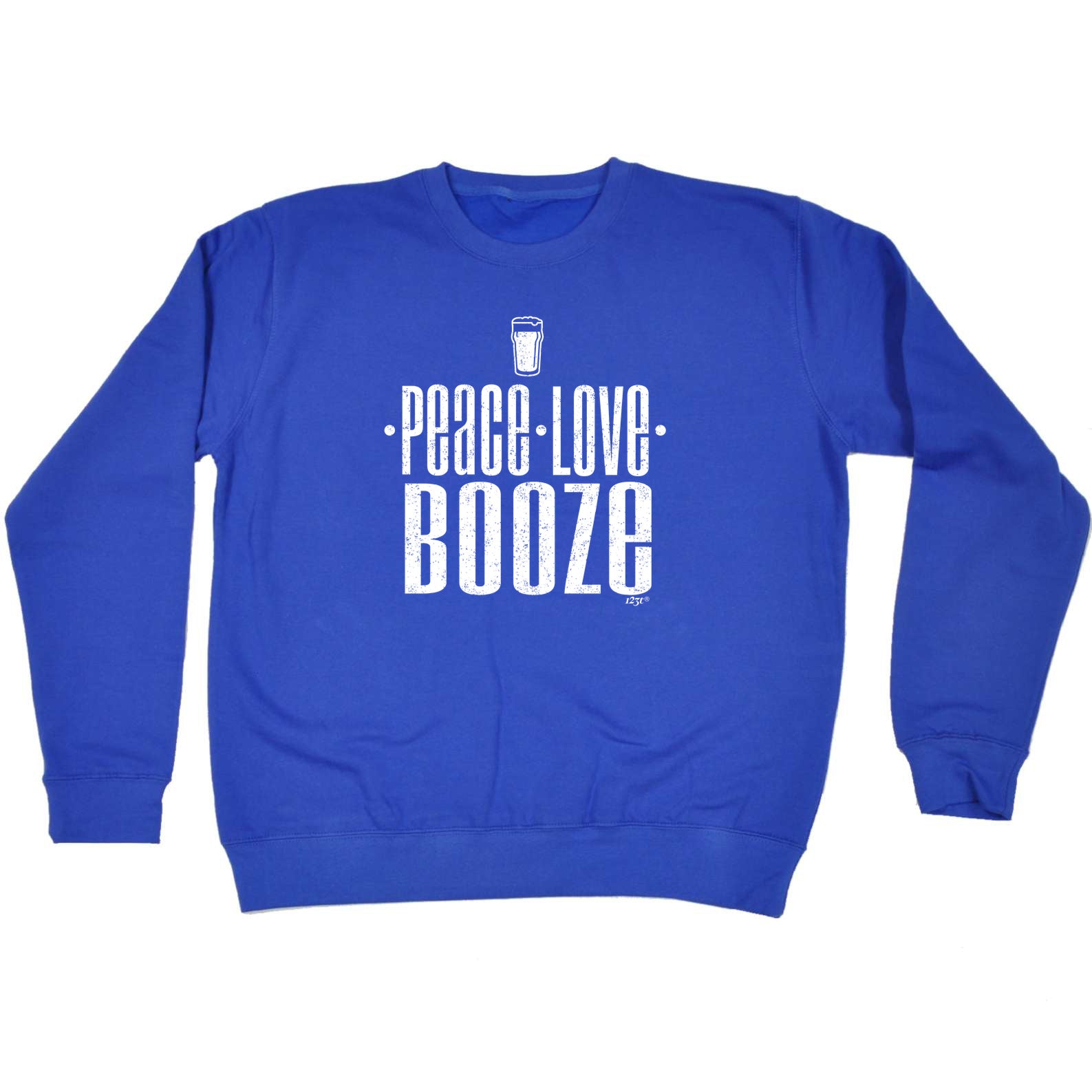 Peace Love Booze - Funny Sweatshirt