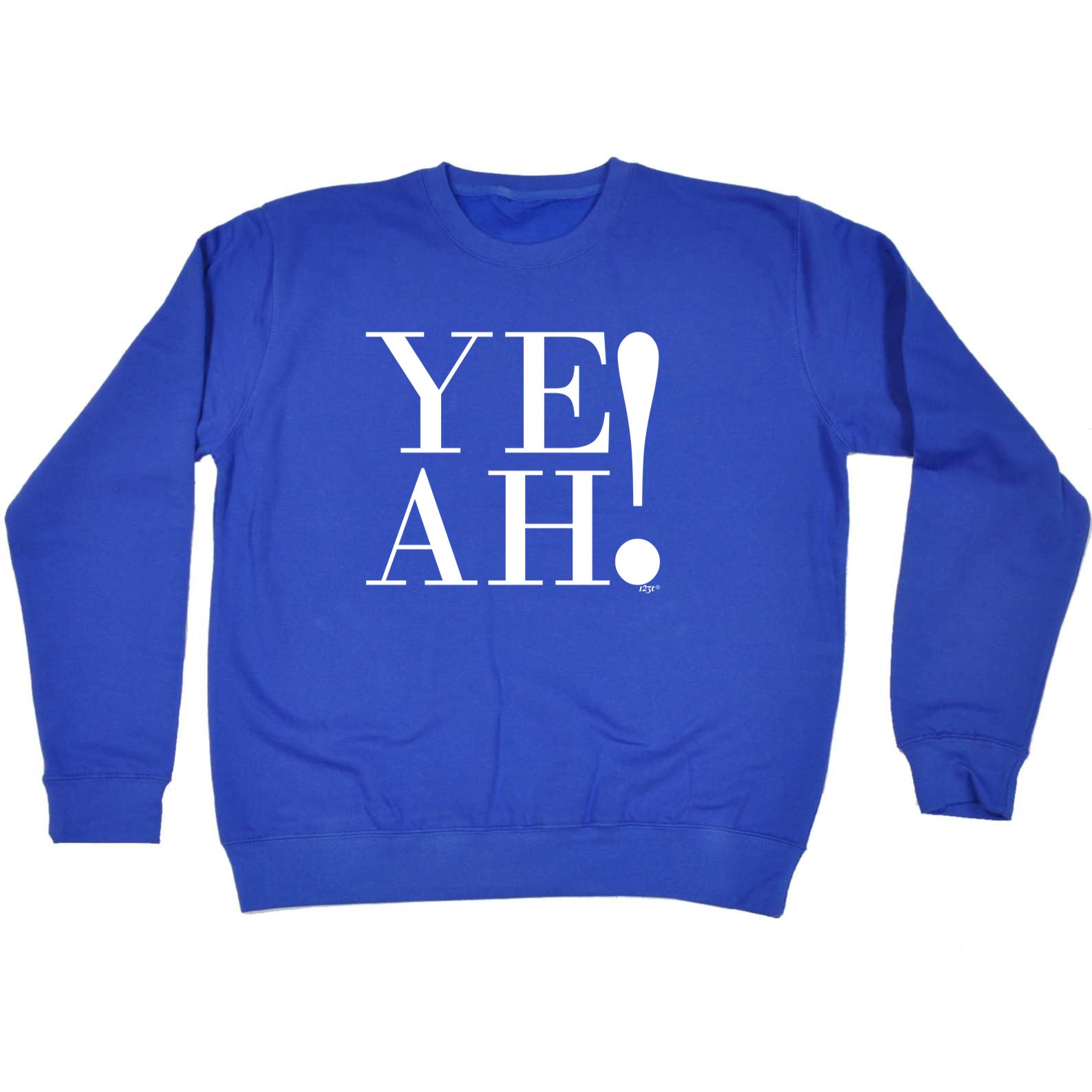 Ye Ah - Funny Sweatshirt