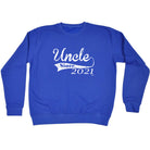Uncle Since 2021 - Funny Sweatshirt
