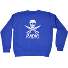Pirate Radio - Funny Sweatshirt
