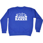 Youre Looking At An Awesome Baker - Funny Sweatshirt