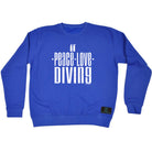 Ow Peace Love Diving - Funny Sweatshirt