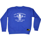Swps Gym Memberships They Wont Help - Funny Sweatshirt