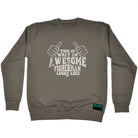 Dw This Is Awesome Fisherman - Funny Sweatshirt