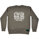 Dw If You Can Read This Youre Fishing Too Close - Funny Sweatshirt