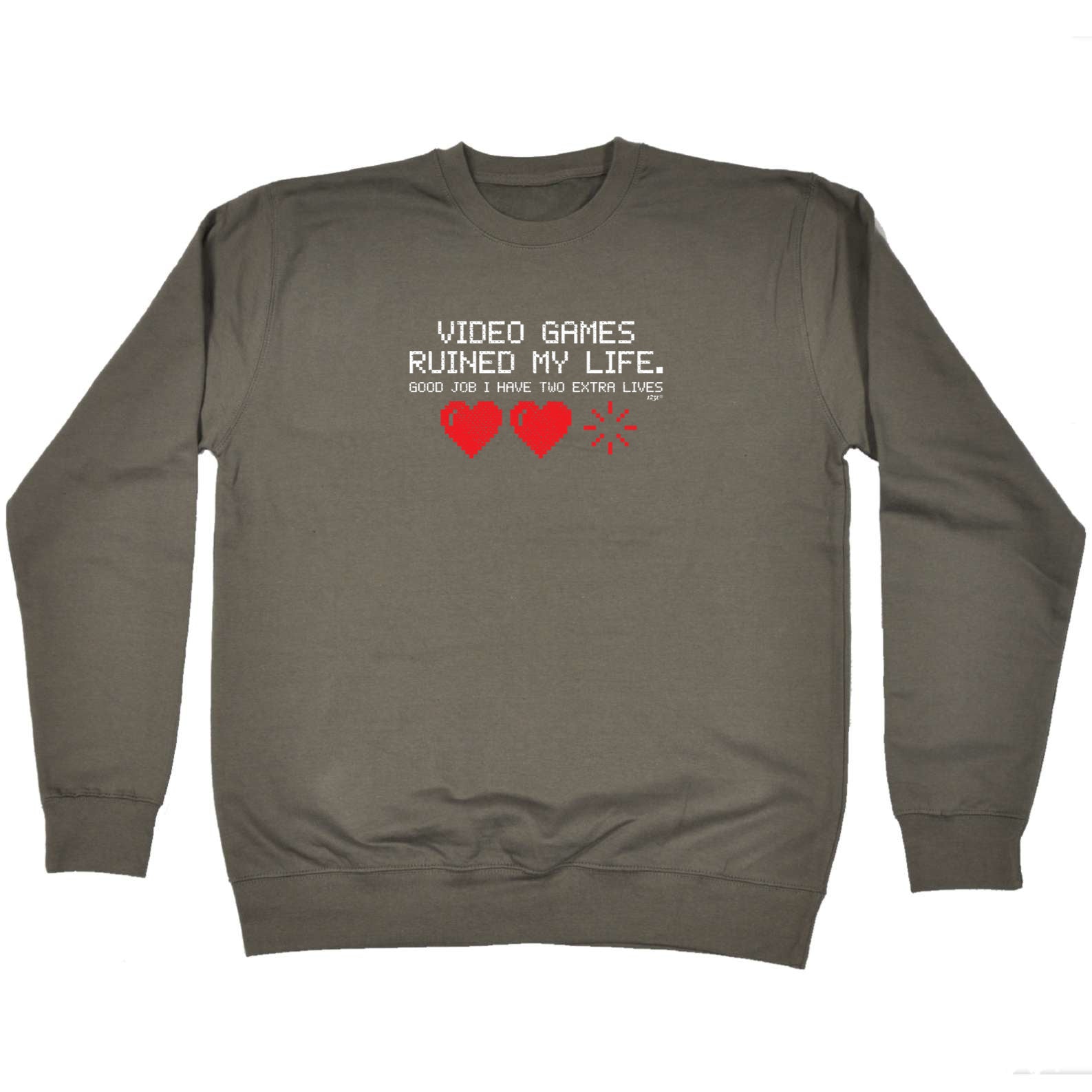 Video Games Ruined My Life - Funny Sweatshirt