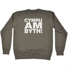 Cymru Am Byth Welsh Wales - Funny Sweatshirt