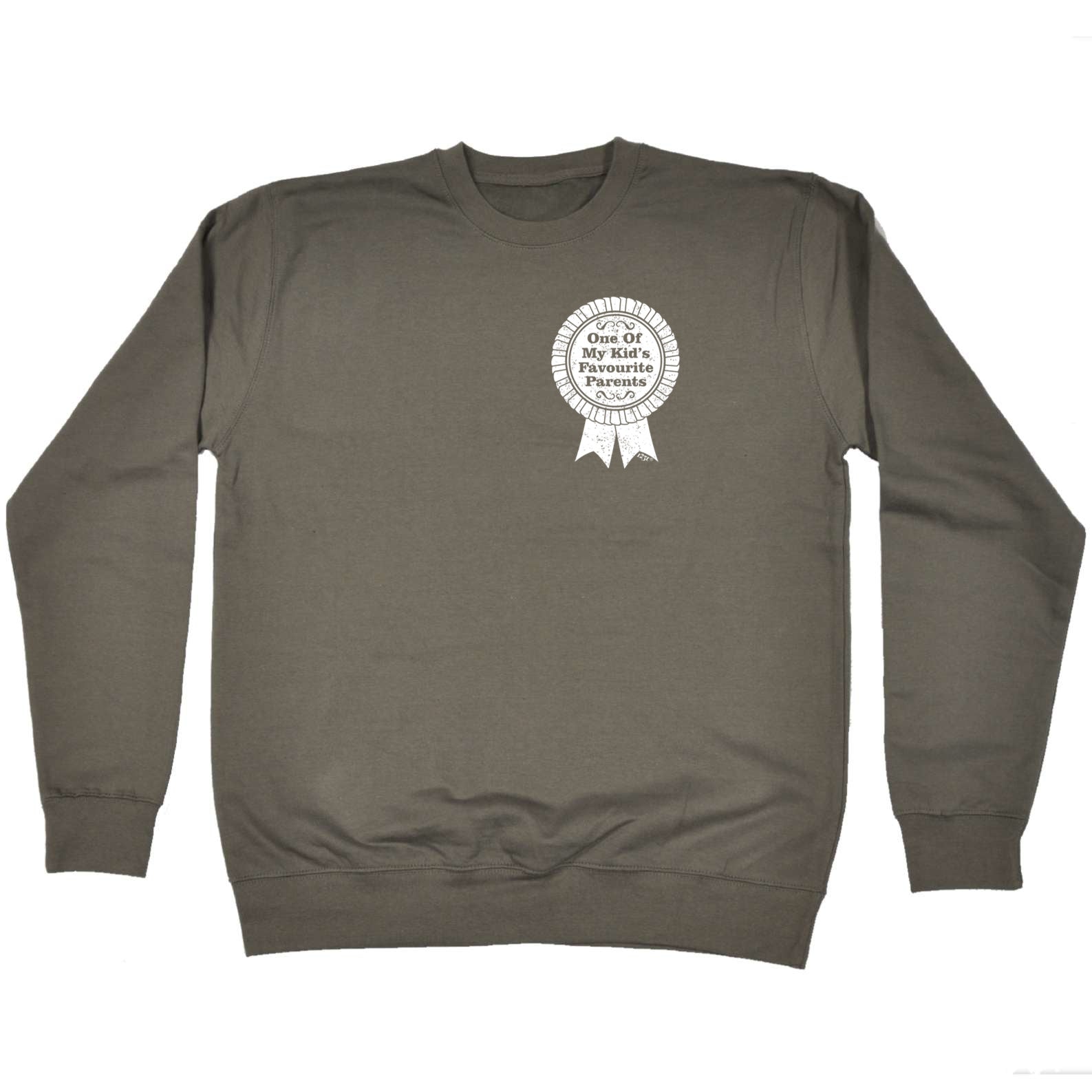 One Of My Kids Favourite Parents - Funny Sweatshirt