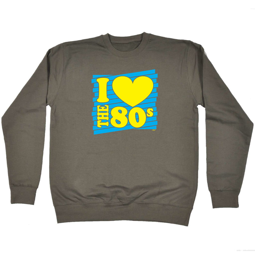 Love The 80S Yellow Blue - Funny Sweatshirt
