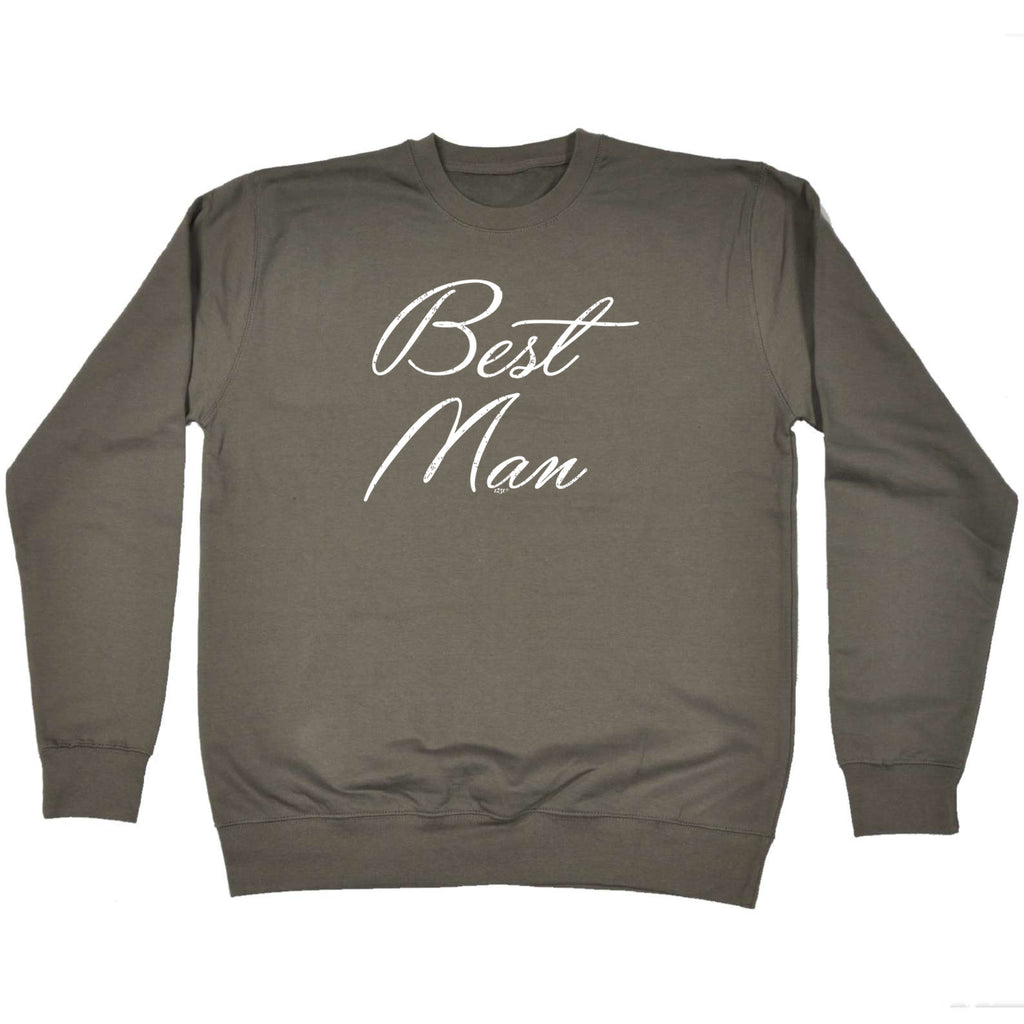 Best Man Married - Funny Sweatshirt